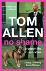No Shame: a queer life in suburbia By Tom Allen Cover Image