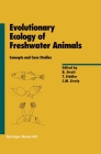 Evolutionary Ecology of Freshwater Animals: Concepts and Case Studies (Pageoph Topical Volumes #82) By B. Streit (Editor), T. Stc$dler (Editor), C. M. Lively (Editor) Cover Image