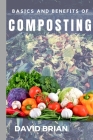 Basics and Benefits of Composting Cover Image