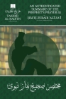 An Authenticated Summary of the Prophet's Prayer ﷺ: by Ḥāfiẓ Zubāir 'Alī Za'ī [raḥimahullāh] By Hafiz Zubair Ali Zai, Imran Hussain (Translator), Takhrij Al-Hadith Bookstore (Selected by) Cover Image