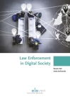 Law Enforcement in Digital Society (Boom Juridische studieboeken) By Wouter Stol, Litska Strikwerda Cover Image