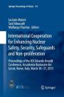 International Cooperation for Enhancing Nuclear Safety, Security, Safeguards and Non-Proliferation: Proceedings of the XIX Edoardo Amaldi Conference, (Springer Proceedings in Physics #172) By Luciano Maiani (Editor), Said Abousahl (Editor), Wolfango Plastino (Editor) Cover Image