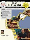 Play Blues Guitar -- Beginning Chords, Strums, and Solos: Three Ways to Learn: DVD * Book * Internet, Book & DVD [With DVD] (WorkshopLive) Cover Image