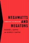 Megawatts and Megatons: A Turning Point in the Nuclear Age? Cover Image