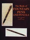 The Book of Fountain Pens and Pencils Cover Image