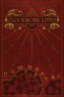 Clockwork Lives By Kevin J. Anderson, Neil Peart Cover Image