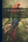 Pigeon Raising: Issue 35 Of Outing Handbooks Cover Image