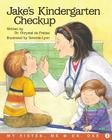 Jake's Kindergarten Checkup: A My Sister, Me and Dr. Dee By Chrystal de Freitas, Tammie Lyon (Illustrator) Cover Image