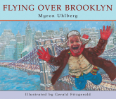 Flying Over Brooklyn By Myron Uhlberg, Gerald Fitzgerald (Illustrator) Cover Image