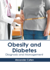 Obesity and Diabetes: Diagnosis and Management Cover Image