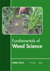 Fundamentals of Weed Science By Holden Clark (Editor) Cover Image