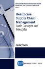 Healthcare Supply Chain Management: Basic Concepts and Principles Cover Image