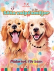 Söta valpfamiljer - Målarbok för barn - Kreativa scener av kärleksfulla och lekfulla hundfamiljer: Charmiga teckningar som främjar kreativitet och sko Cover Image
