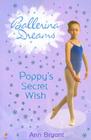 Poppy's Secret Wish By Ann Bryant, Tim Benton (Illustrator) Cover Image