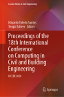 Proceedings of the 18th International Conference on Computing in Civil and Building Engineering: Icccbe 2020 (Lecture Notes in Civil Engineering #98) By Eduardo Toledo Santos (Editor), Sergio Scheer (Editor) Cover Image