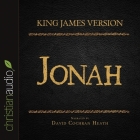Holy Bible in Audio - King James Version: Jonah By David Cochran Heath, David Cochran Heath (Read by) Cover Image