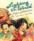 Lighting Our World: A Year of Celebrations Cover Image
