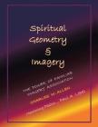 Spiritual Geometry & Imagery: The Power of Familiar Imagery Association By Charles W. Allen Cover Image