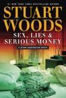 Sex, Lies & Serious Money (A Stone Barrington Novel #39) Cover Image