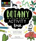 STEM Starters for Kids Botany Activity Book: Packed with Activities and Botany Facts! By Jenny Jacoby, Vicky Barker (Illustrator) Cover Image