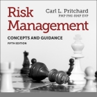 Risk Management Lib/E: Concepts and Guidance, Fifth Edition By Adam Lofbomm (Read by), Carl L. Pritchard Pmp Pmi-Rmp Evp Cover Image