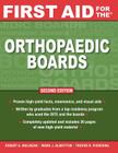 First Aid for the Orthopaedic Boards, Second Edition By Robert Malinzak, Mark Albritton, Trevor Pickering Cover Image