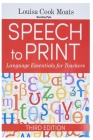 Speech to Print By Dorothy Pyle Cover Image