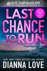 Last Chance to Run: Slye Temp romantic thriller prequel By Dianna Love Cover Image