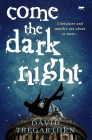 Come the Dark Night By David Tregarthen Cover Image