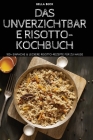 Das Unverzichtbare Risotto-Kochbuch Cover Image