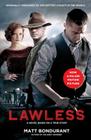 Lawless: A Novel Based on a True Story By Matt Bondurant Cover Image