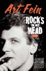 Rock's in My Head: Encounters With Phil Spector, John & Yoko, Brian Wilson and a host of other people who should be just as famous By Art Fein Cover Image