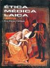Etica Medica Laica (Ciencia y Tecnologia) Cover Image