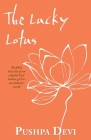 The Lucky Lotus By Pushpa Devi Cover Image