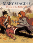 Mary Seacole: Bound for the Battlefield Cover Image