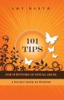 101 Tips for Survivors of Sexual Abuse: A Pocket Book of Wisdom Cover Image