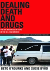 Dealing Death and Drugs: The Big Business of Dope in the U.S. and Mexico: An Argument to End the Prohibition of Marijuana (Cinco Puntos Checkpoint) Cover Image