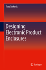 Designing Electronic Product Enclosures By Tony Serksnis Cover Image