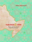 Tekebash and Saba: Recipes and Stories from an East African Kitchen; From Tigray to the World, a Love Story Through Food By Saba Alemayoh Cover Image