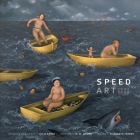 Speed Art: Art, 2003–2009 By Julie Speed, A. M. Homes, Elizabeth Ferrer Cover Image