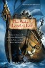 The Wake of the Lorelei Lee: Being an Account of the Further Adventures of Jacky Faber, on Her Way to Botany Bay (Bloody Jack Adventures #8) By L. A. Meyer Cover Image