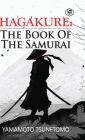 Hagakure: The Book of the Samurai By Yamamoto Tsunetomo Cover Image