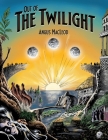 Out of the Twilight By Angus MacLeod Cover Image