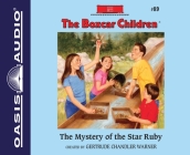 The Mystery of the Star Ruby (The Boxcar Children Mysteries #89) By Gertrude Chandler Warner, Aimee Lilly (Narrator) Cover Image