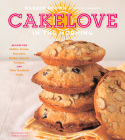 CakeLove in the Morning: Recipes for Muffins, Scones, Pancakes, Waffles, Biscuits, Frittatas, and Other Breakfast Treats By Warren Brown Cover Image