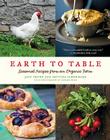 Earth to Table: Seasonal Recipes from an Organic Farm Cover Image