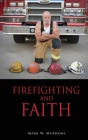 Firefighting and Faith Cover Image