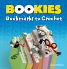 Bookies: Bookmarks to Crochet By Jonas Matthies Cover Image