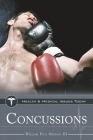 Concussions (Health and Medical Issues Today) By III Meehan, William Cover Image