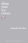 shine your icy crown (you are your own fairy tale) By Amanda Lovelace, ladybookmad Cover Image